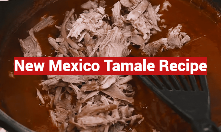 New Mexico Tamale Recipe