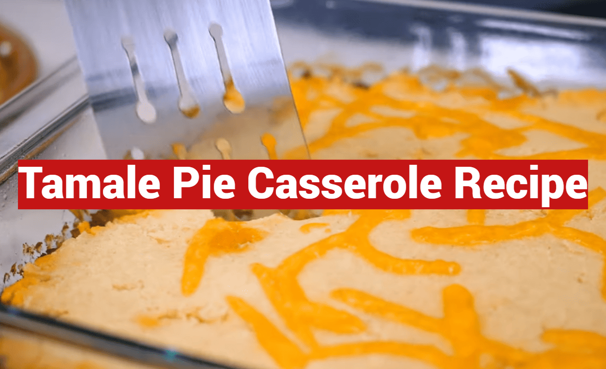 Tamale Pie Casserole Recipe