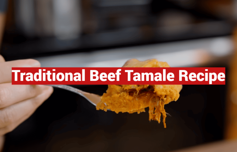 Traditional Beef Tamale Recipe