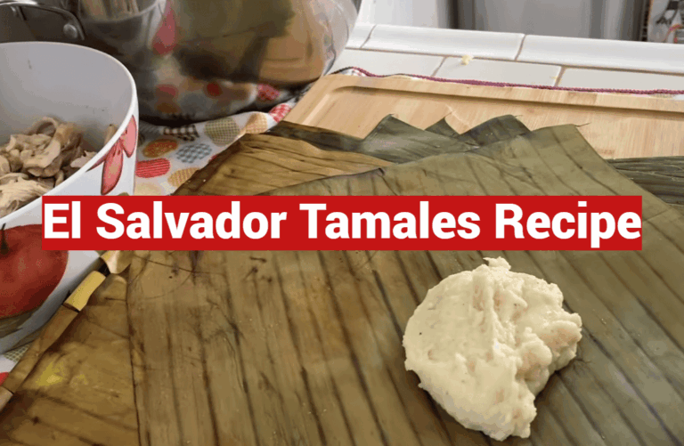 El Salvador Tamales Recipe