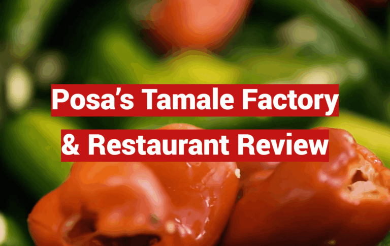 Posa’s Tamale Factory & Restaurant Review