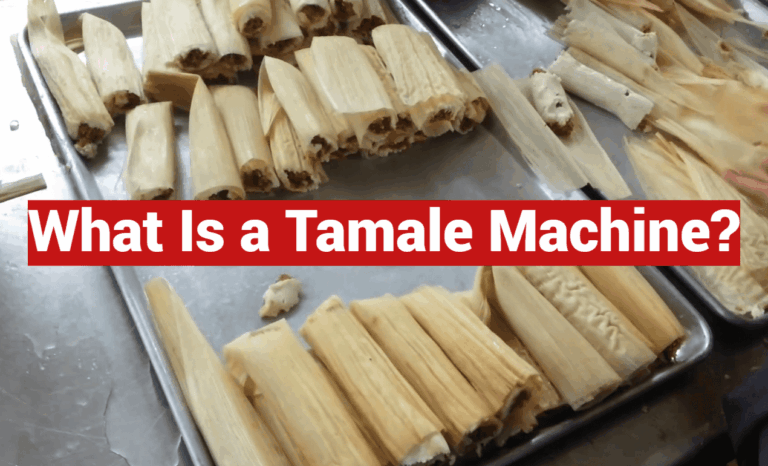 What Is a Tamale Machine?