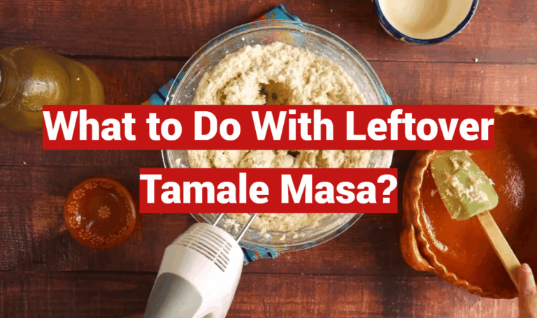 What to Do With Leftover Tamale Masa?